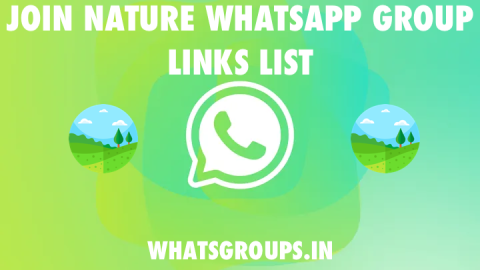 Nature WhatsApp Group Links List - WhatsaGroups.in